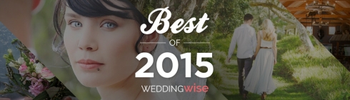 WeddingWise Awards - Best of 2015 - WeddingWise Articles